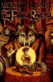 Cover of: The  fire rose by Mercedes Lackey
