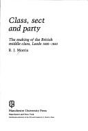 Cover of: Class, sect, and party by R. J. Morris