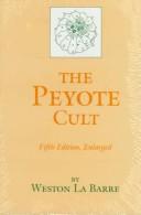 Cover of: The Peyote cult