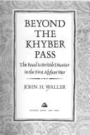 Cover of: Beyond the Khyber Pass by John H. Waller