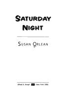 Cover of: Saturday night by Susan Orlean