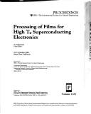 Cover of: Processing of films for high Tc superconducting electronics | 