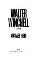 Cover of: Walter Winchell by Michael Herr