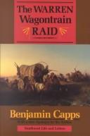Cover of: The Warren wagontrain raid: the first complete account of an historic Indian attack and its aftermath