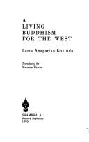 Cover of: A living Buddhism for the West | Anagarika Govinda