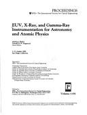 Cover of: EUV, x-ray, and gamma-ray instrumentation for astronomy and atomic physics: 7-11 August 1989, San Diego, California