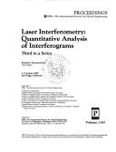 Cover of: Laser interferometry, quantitative analysis of interferograms: third in a series : 7-9 August 1989, San Diego, California