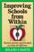 Cover of: Improving schools from within