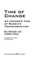 Cover of: Time of change: an insider's view of Russia's transformation