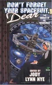 Cover of Don't Forget Your Spacesuit, Dear by Jody Lynn Nye
