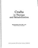 Cover of: Crafts in therapy and rehabilitation | Margaret Drake