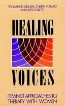Cover of: Healing voices | Toni Ann Laidlaw