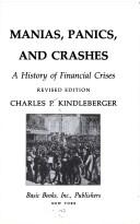 Cover of: Manias, panics, and crashes by Charles Poor Kindleberger, Robert Aliber, R. Aliber, Charles Poor Kindleberger