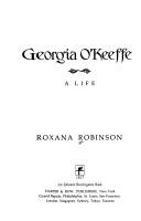 Cover of: Georgia O'Keeffe by Roxana Robinson