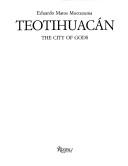Teotihuacán, the city of the gods by Eduardo Matos Moctezuma
