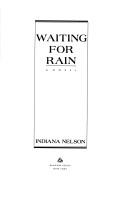 Cover of: Waiting for rain: a novel