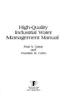 Cover of: High-quality industrial water management manual