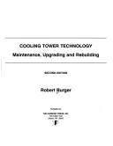 Cover of: Cooling Tower Technology: Maintenance, Upgrading and Rebuilding