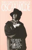 Cover of: Complete works of Oscar Wilde by Oscar Wilde