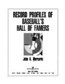 Cover of: Record profiles of baseball's hall of famers by John A. Mercurio