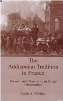 Cover of: The Addisonian tradition in France: passion and objectivity in social observation