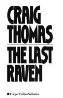 Cover of: last raven | Thomas, Craig.