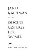 Cover of: Obscene gestures for women: stories