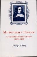 Cover of: Mr Secretary Thurloe by Philip Aubrey