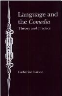 Cover of: Language and the comedia by Catherine Larson