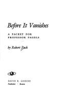 Before it vanishes by Robert Pack