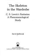 The skeleton in the wardrobe by David Holbrook