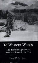 To western woods by Hazel Dicken-Garcia