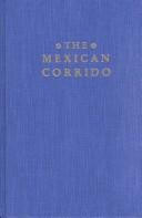 Cover of: The Mexican corrido: a feminist analysis
