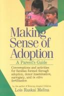 Making sense of adoption by Lois Ruskai Melina