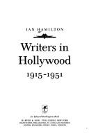 Cover of: Writers in Hollywood, 1915-1951
