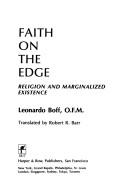 Cover of: Faith on the edge by Leonardo Boff