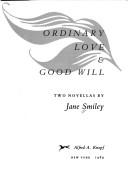 Cover of: Ordinary love ; & Good will by Jane Smiley