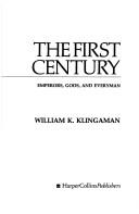 The First Century by William K. Klingaman