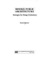 Cover of: Beyond public architecture: strategies for design evaluation