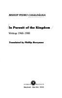 Cover of: In pursuit of the Kingdom: writings, 1968-1988