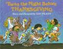Cover of: 'Twas the night before Thanksgiving by Dav Pilkey