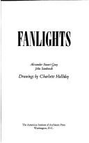 Cover of: Fanlights by Alexander Stuart Gray