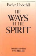 The ways of the spirit by Evelyn Underhill