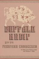 Cover of: Buffalo Hump and the Penateka Comanches by Jodye Lynn Dickson Schilz