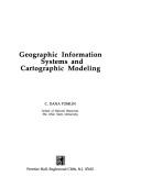 Cover of: Geographic information systems and cartographic modeling by C. Dana Tomlin