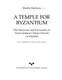 A temple for Byzantium by R. M. Harrison