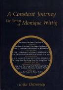 Cover of: A constant journey: the fiction of Monique Wittig
