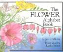 Cover of: The flower alphabet book by Jerry Pallotta