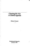 Cover of: Clearing the air: a global agenda