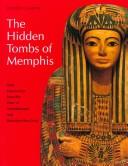 Cover of: The hidden tombs of Memphis by Geoffrey Thorndike Martin